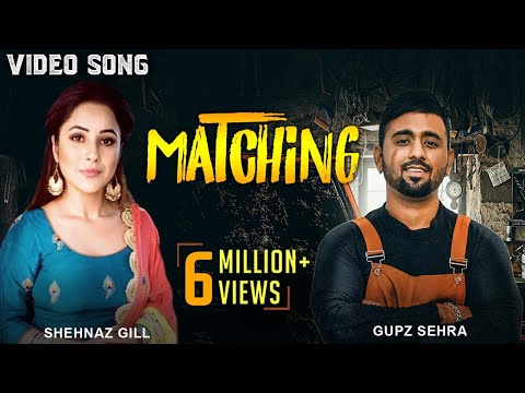 Matching - Video Song | Gupz Sehra | Shehnaaz Gill | Dance Songs | Party Song | Friday Fun Records