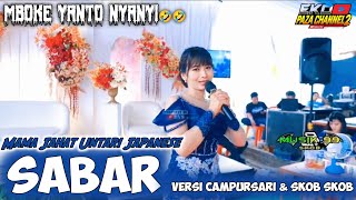 Download lagu SABAR ( SADEWOK ) VERSI CAMPURSARI & SKOB SKOB - UNTARI JAPANESE - MUSIK 99 SKOB... mp3