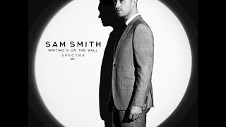 Sam Smith - Writing's On The Wall (from Spectre) cover
