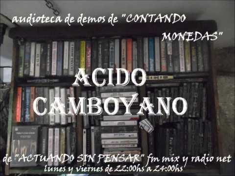 ACIDO CAMBOYANO- en la audioteca de demos de  