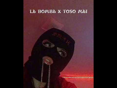 La Bomba x Toso Mai Mix🕺🏽