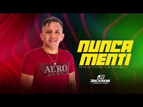 JACKSON E BANDA / NUNCA MENTI - VS. MELÔ DE RHÂMILLA (VERSÃO ORIGINAL: KHELLITON FREITAS)