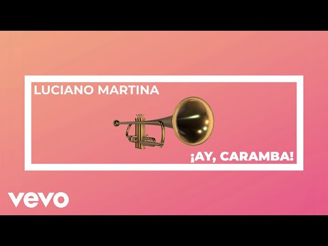 Luciano Martina - ¡Ay, Caramba!