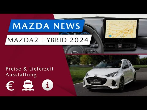 NEW: Mazda2 Hybrid 2024 | What's Different? Prices, Dates & Facts, Delivery Time - [#]17 Mazda News