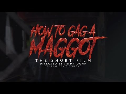 King Gordy & Jimmy Donn - How To Gag A Maggot [OFFICIAL TRAILER]
