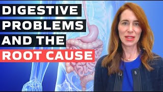 Digestive Problems and the Root Cause