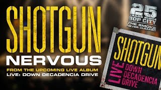 Shotgun - Nervous