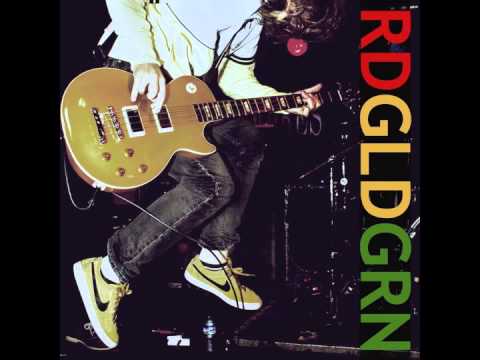RDGLDGRN, Red Gold Green - Bang Bang
