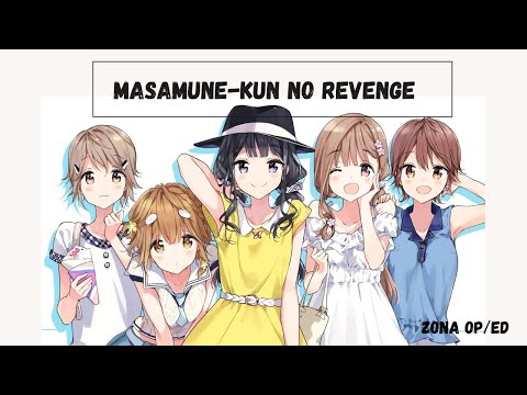 Masamune-kun no Revenge - Opening Full