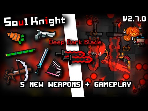 5 NEW WEAPONS + GAMEPLAY || Soul Knight New Update || Soul Knight 2.7.0 || MaishoN