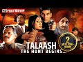 Talaash The Hunt Begins HD Akshay Kumar Kareena Kapoor Hindi Full Action Movie