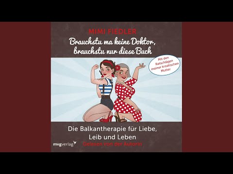 Kapitel 8 - Brauchstu ma keine Doktor, brauchstu nur diese Buch