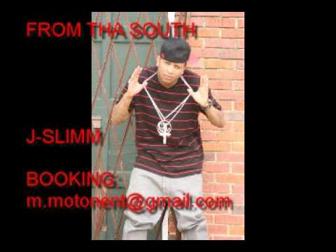 J-SLIMM FROM THE SOUTH