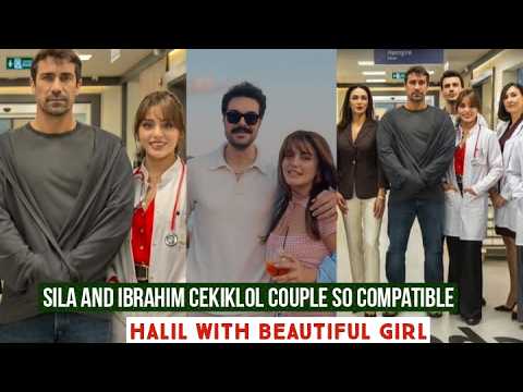 Sila Turkoglu and Ibrahim Cekiklol Compatible Couple !Halil Ibrahim Ceyhan With Preety Girl