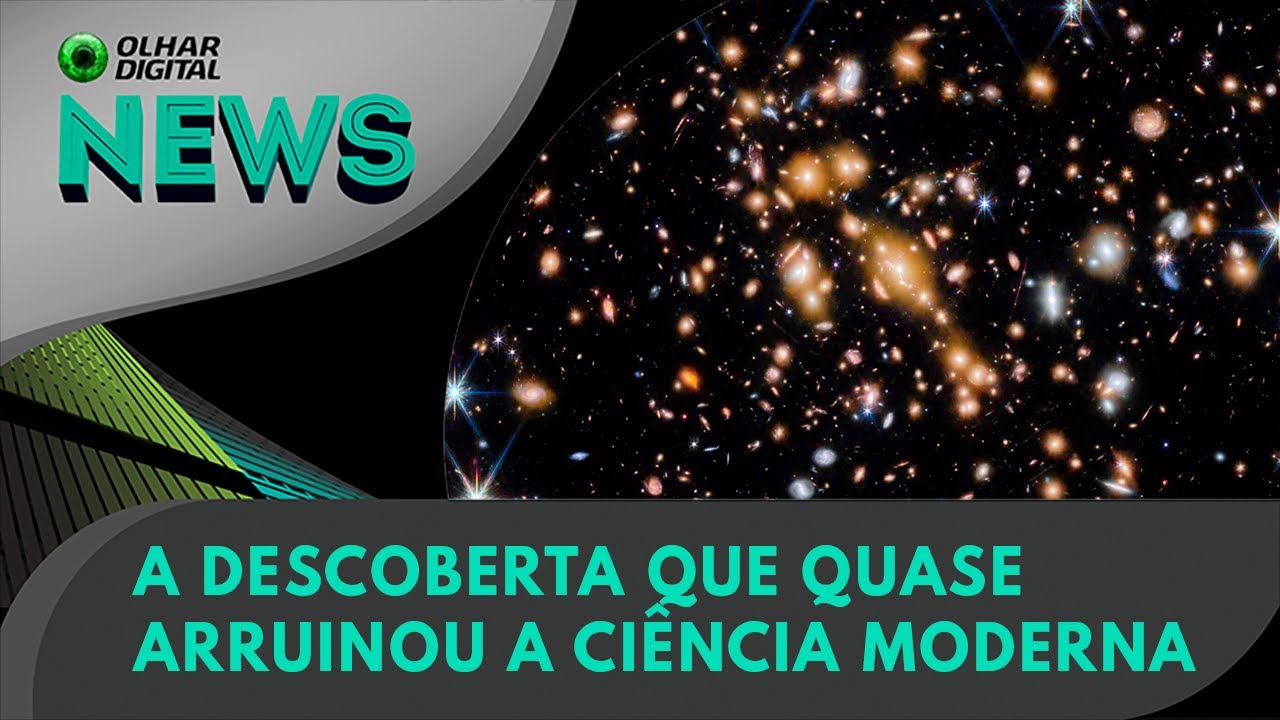 Ao vivo | A descoberta que quase arruinou a ciência moderna | 28/08/2024 | #OlharDigital