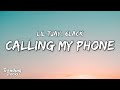 Lil Tjay & 6LACK - Calling My Phone (Clean - Lyrics)