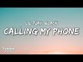 Lil Tjay 6LACK Calling My Phone Clean Lyrics