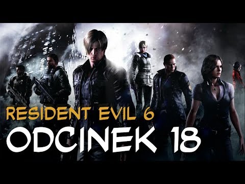 Zagrajmy w Resident Evil 6 odc.18 "Niezniszczalny"