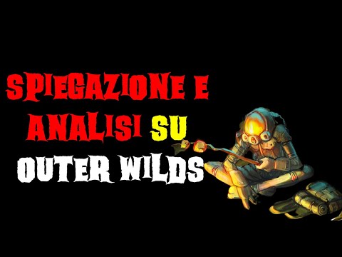 Outer Wilds: spiegazione e filosofia del gioco feat. @DadoBax_Videogames