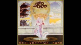 Resurrection Band -Rainbows End