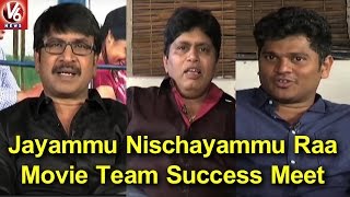 Jayammu Nischayammu Raa Movie Team Success Meet | Special Chit Chat