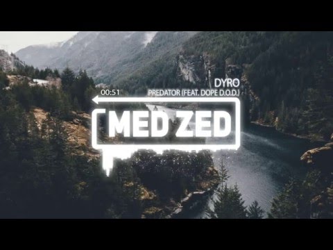 Dyro – Predator (feat. Dope D.O.D.)