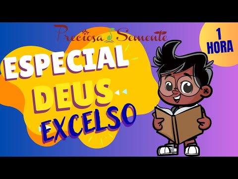 ESPECIAL DEUS EXCELSO - PRECIOSA SEMENTE