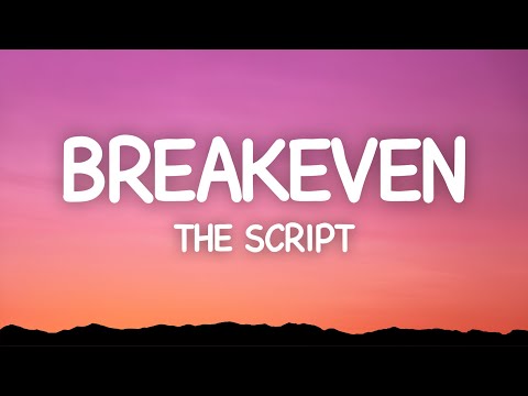 The Script - Breakeven (Lyrics)