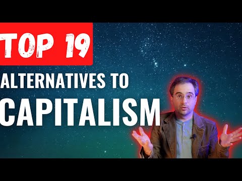 Top 19 Alternatives to Capitalism