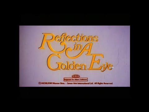 REFLECTIONS IN A GOLDEN EYE (1967) Trailer [#reflectionsinagoldeneyetrailer]