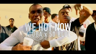 Jooba Loc x 50 Blue - We Hot Now (Official Video) Shot by @rwfilmss