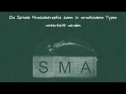 Die spinale Muskelatrophie (SMA)