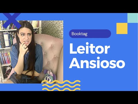 LEITOR ANSIOSO | BOOK TAG | SOBRE LIVROS | EDUDA