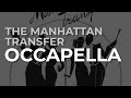 The Manhattan Transfer - Occapella (Official Audio)