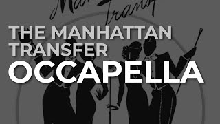 The Manhattan Transfer - Occapella (Official Audio)