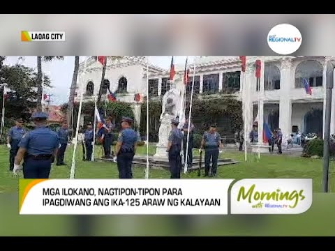 Mornings with GMA Regional TV: Ika-125 Araw ng Kalayaan