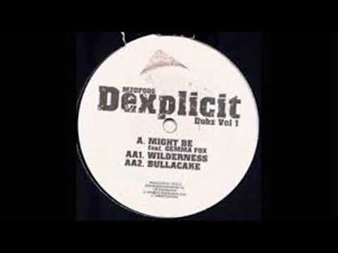 Dexplicit feat  Gemma Fox   Might Be Vocal Mix