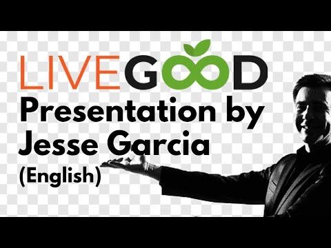 LiveGood Full Presentation by our Leader Jesse Garcia