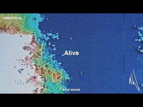 Acid Waves - Alive