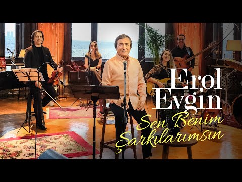 Erol Evgin – Sen Benim Şarkılarımsın ''Sevdiklerim 2'' (Official Video)
