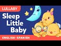 Get Ready For Restful Sleep Lullaby Songs Sleep Little Baby Duérmete Pollito
