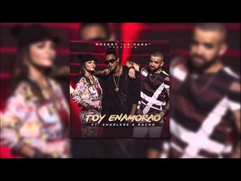 MOZART LA PARA FT SHARLENE, NACHO - TOY ENAMORADO (CRISTIAN GIL DJ FLOW BEAT REMIX 2015)