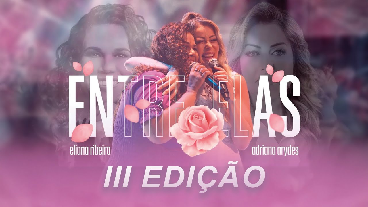 Entre Elas com Adriana Arydes e Eliana Ribeiro | III Edição | 03/12/23