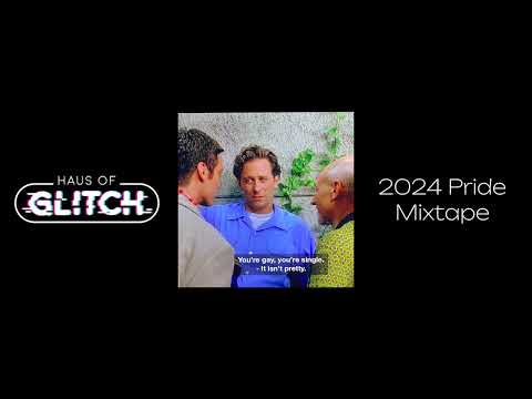 Haus of Glitch 2024 Pride Mixtape (2 Hours continuous play)