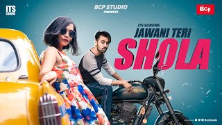 Jawani Teri Shola | Teaser | Sonew | Utsav Pathak | Bcp Studio