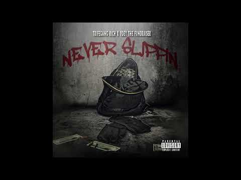 Trifegang Rich x Yoey The Fundraiser - Never Slippin (Prod. BeatsByHT) (Exclusive)