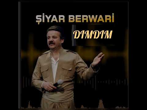 Şiyar Berwarî - Dimdim