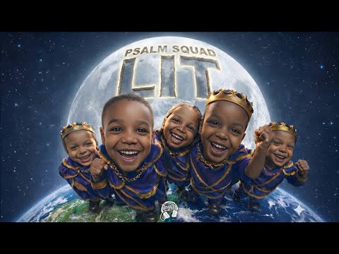 Psalm Squad - LIT 