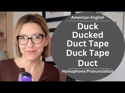 Learn to Pronounce DUCK, DUCT, DUCKED, DUCT TAPE, DUCK TAPE American English Homophone Pronunciation