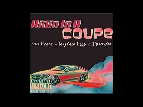400 Keese x Babyface Bizzy x Diamond - Ridn Ina Coupe 2018 (official Audio)
